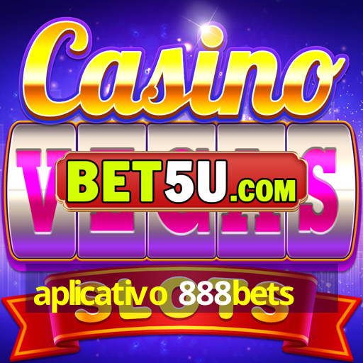 aplicativo 888bets